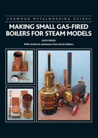 cover of the book Making Small Gas-Fired Boilers for Steam Models