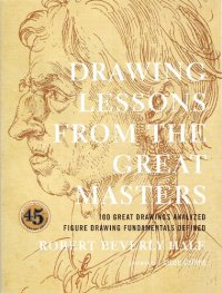 cover of the book Drawing Lessons from the Great Masters: 100 Great Drawings Analyzed, Figure Drawing Fundamentals Defined