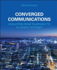 cover of the book Converged Communications: Evolution from Telephony to 5G Mobile Internet