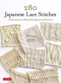 cover of the book 280 Japanese Lace Stitches: A Dictionary of Beautiful Openwork Patterns