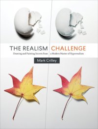 cover of the book The Realism Challenge: Drawing and Painting Secrets from a Modern Master of Hyperrealism