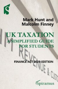 cover of the book UK Taxation: A Simplified Guide for Students: Finance Act 2020 Edition