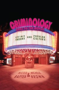 cover of the book Criminology Goes to the Movies: Crime Theory and Popular Culture