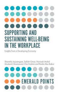 cover of the book Supporting and Sustaining Well-Being in the Workplace: Insights from a Developing Economy