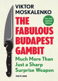 cover of the book The Fabulous Budapest Gambit: Much More Than Just a Sharp Surprise Weapon