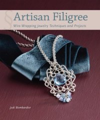 cover of the book Artisan Filigree: Wire-Wrapping Jewelry Techniques and Projects