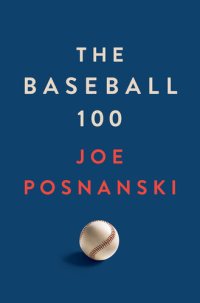 cover of the book The Baseball 100