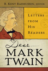 cover of the book Dear Mark Twain: Letters from His Readers