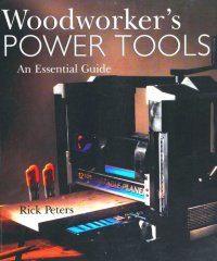 cover of the book Woodworker's Power Tools: An Essential Guide