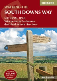 cover of the book The South Downs Way: Winchester to Eastbourne, described in both directions