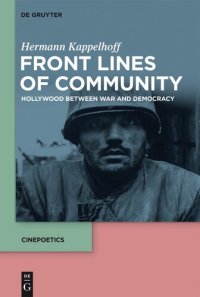 cover of the book Front Lines of Community: Hollywood Between War and Democracy