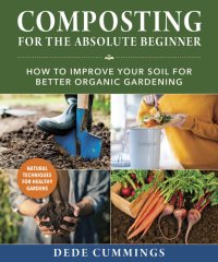 cover of the book Composting for the Absolute Beginner: How to Improve Your Soil for Better Organic Gardening