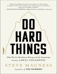 cover of the book Do Hard Things: Why We Get Resilience Wrong and the Surprising Science of Real Toughness