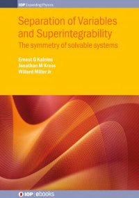 cover of the book Separation of Variables and Superintegrability: The symmetry of solvable systems