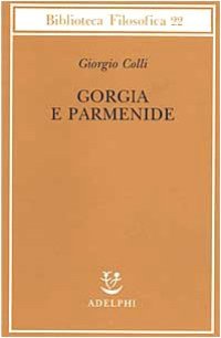 cover of the book Gorgia e Parmenide. Lezioni 1965-1967