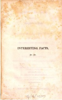 cover of the book Interesting Facts Relating to the Fall and Death of Joachim Murat, King of Naples, the Fall of Paris in 1815, the Capitulation of Paris, and the Second Restoration of the Bourbons