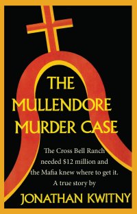 cover of the book The Mullendore Murder Case