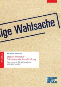 cover of the book Stabiles Potenzial – Schwankende Ausschöpfung Auswertung der SPD-Wahlergebnisse 1998, 2017 und 2021