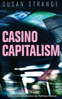 cover of the book Casino capitalism: with an introduction by Matthew Watson