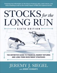 cover of the book Stocks for the Long Run: The Definitive Guide to Financial Market Returns & Long-Term Investment Strategies,