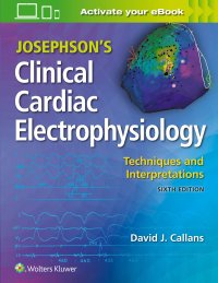 cover of the book Josephson's Clinical Cardiac Electrophysiology: Techniques and Interpretations