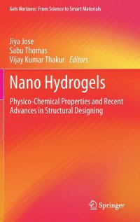 cover of the book Nano Hydrogels: Physico-Chemical Properties and Recent Advances in Structural Designing