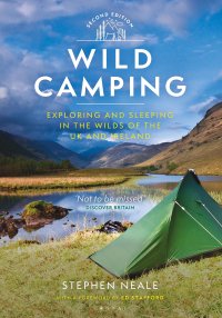 cover of the book Wild Camping: Exploring and Sleeping in the Wilds of the UK and Ireland