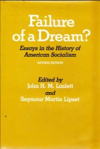 cover of the book Failure of a Dream: Essays in the History of American Socialism