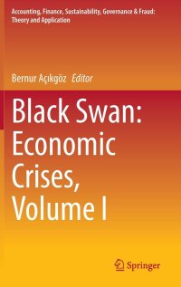 cover of the book Black Swan: Economic Crises, Volume I