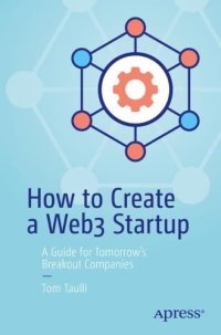 cover of the book How to Create a Web3 Startup: A Guide for Tomorrow’s Breakout Companies