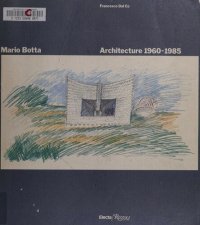 cover of the book Mario Botta, architecture, 1960-1985