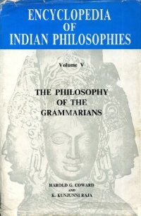 cover of the book Encyclopedia Of Indian Philosophies: The Philosophy Of The Grammarians