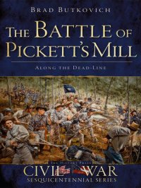 cover of the book The Battle of Pickett's Mill: Along the Dead Line