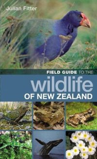 cover of the book Field Guide to the Wildlife of New Zealand