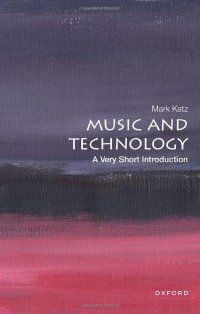 cover of the book Music and Technology: A Very Short Introduction