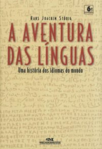 cover of the book A Aventura Das Linguas: Uma Historia Dos Idiomas Do Mundo