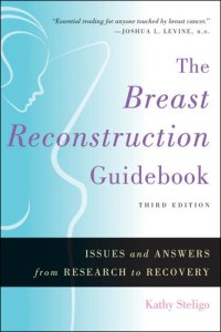 cover of the book The Breast Reconstruction Guidebook: Issues and Answers from Research to Recovery