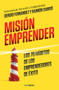 cover of the book Misión emprender: Los 70 hábitos de los emprendedores de éxito