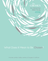 cover of the book What Does It Mean to Be Chosen?: An Interactive Bible Study