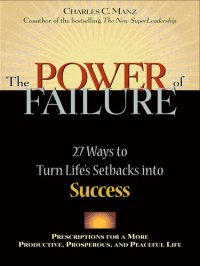 cover of the book The Power of Failure: 27 Ways to Turn Life's Setbacks Into Success