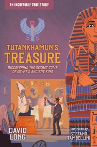 cover of the book Tutankhamun's Treasure: Discovering the Secret Tomb of Egypt's Ancient King