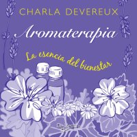 cover of the book Aromaterapia. La esencia del bienestar