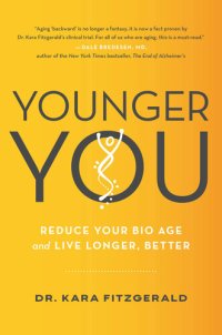 cover of the book Younger You: Reduce Your Bio Age and Live Longer, Better