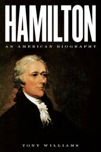 cover of the book Hamilton: An American Biography