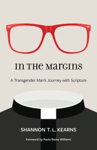 cover of the book In the Margins: A Transgender Man's Journey with Scripture