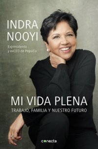 cover of the book Mi vida plena: Trabajo, familia y nuestro futuro