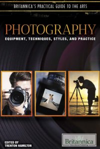 cover of the book Photography: Techniques, Styles, Instruments, and Practice