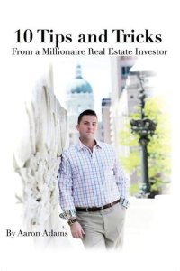 cover of the book 10 Tips And Tricks: From a Millionaire Real Estate Investor