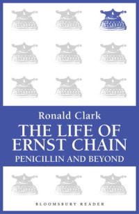 cover of the book The Life of Ernst Chain: Penicillin and Beyond