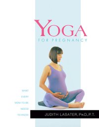 cover of the book Yoga for Pregnancy: What Every Mom-to-Be Needs to Know